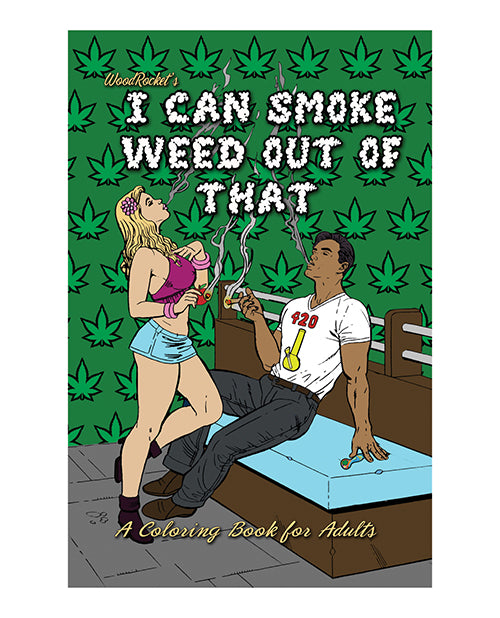 I Can Smoke Weed Out Of That Coloring Book