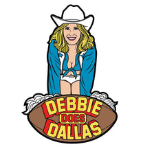 Load image into Gallery viewer, Debbie Does Dallas Pin
