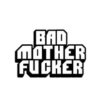 Load image into Gallery viewer, Bad Mother Fucker Pin
