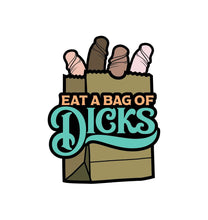 Load image into Gallery viewer, Bag Of Dicks Pin
